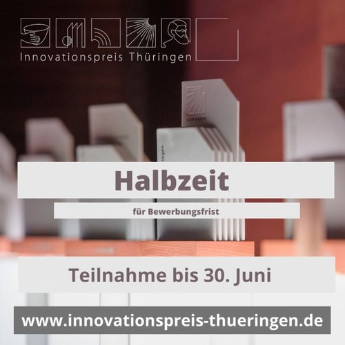 Time is flying - Halbzeit beim #Innovationspreis Thüringen 2022! Bewerben Sie sich noch bis zum 30. Juni und gewinnen...